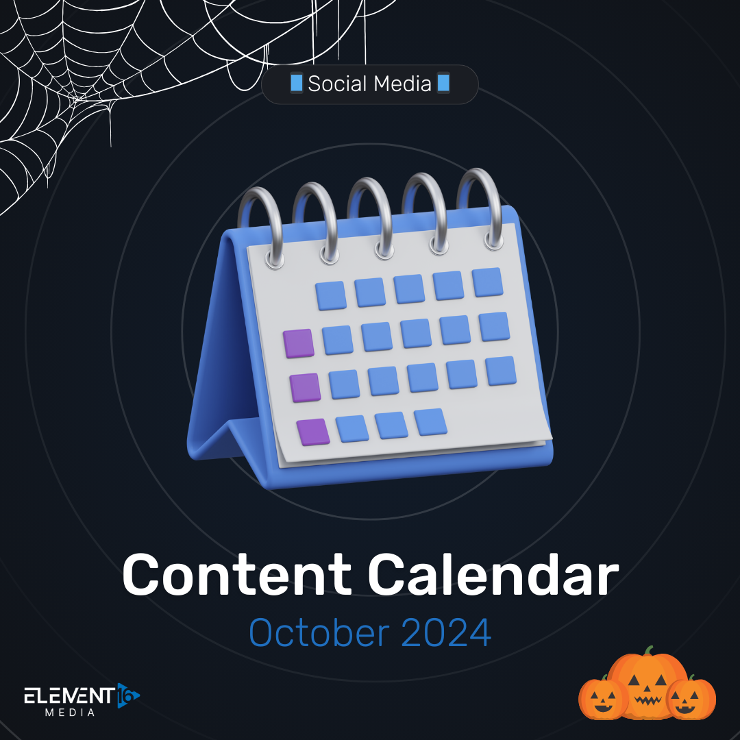 Element16 Media content calendar for Oct 2024